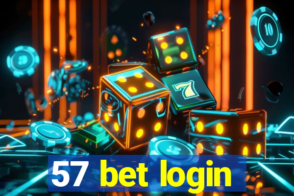 57 bet login